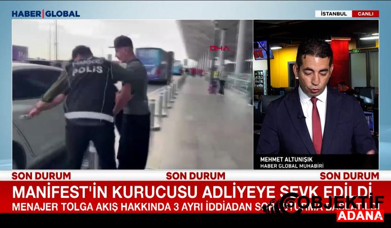 Manifest’in kurucusu Tolga Akış, adliyeye sevk edildi