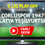 canli-yayin-corluspor-1947-malatya-yesilyurtspor-maci-qbnw.jpg