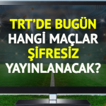 trtde-bugun-12-mayis-sali-hangi-maclar-sifresiz-yayinlanacak-h9ox.jpg