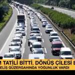 bayram-tatili-bitti-donus-cilesi-bitmedi-spwh.jpg