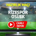 rizespor-osijek-maci-canli-yayinlanacak-mi-0kzz.jpg