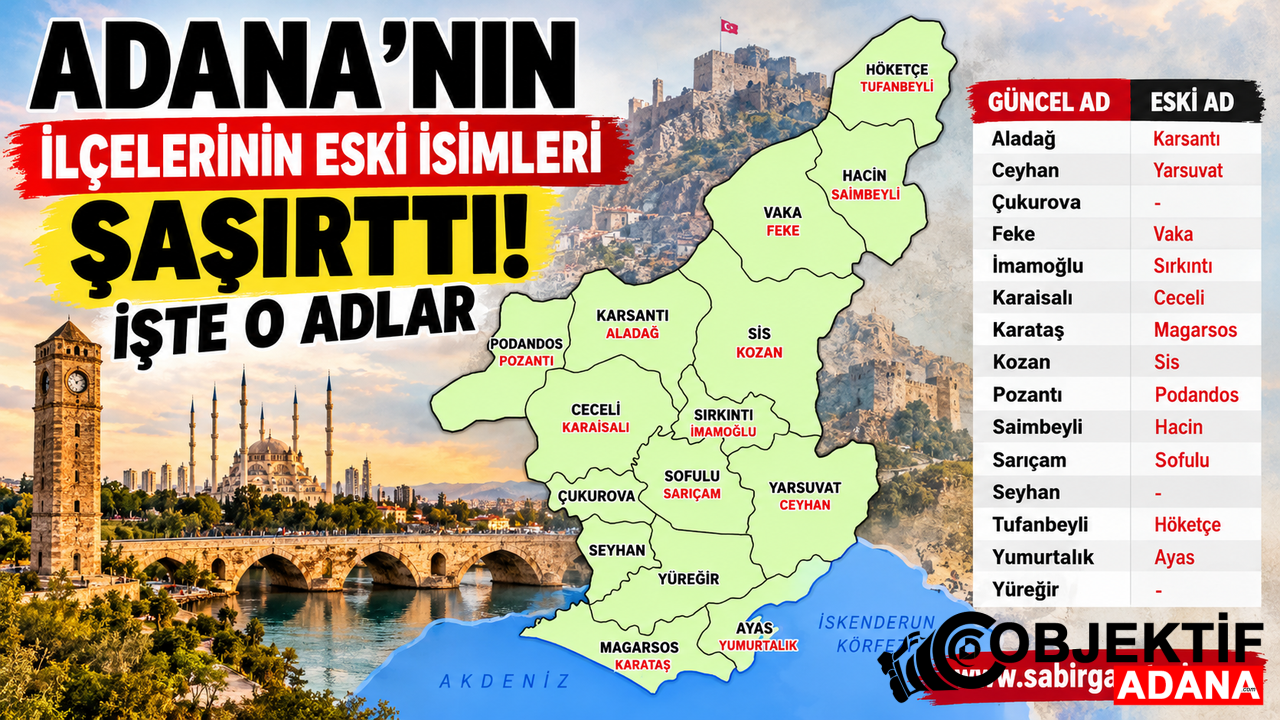 Adananin-Ilcelerinin-Eski-Isimleri-Sasirtti-Iste-O-Adlar.png
